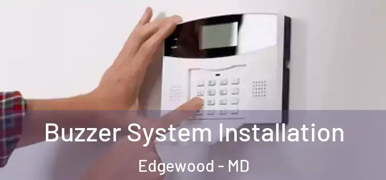 Buzzer System Installation Edgewood - MD