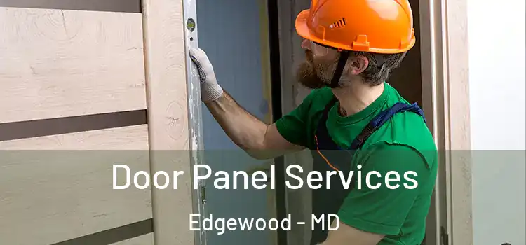 Door Panel Services Edgewood - MD