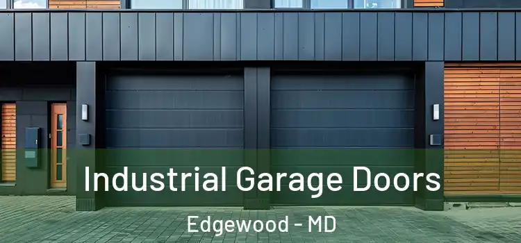  Industrial Garage Doors Edgewood - MD