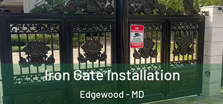  Iron Gate Installation Edgewood - MD
