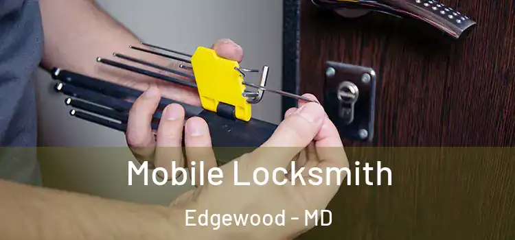  Mobile Locksmith Edgewood - MD
