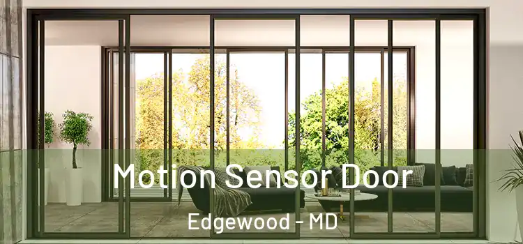 Motion Sensor Door Edgewood - MD