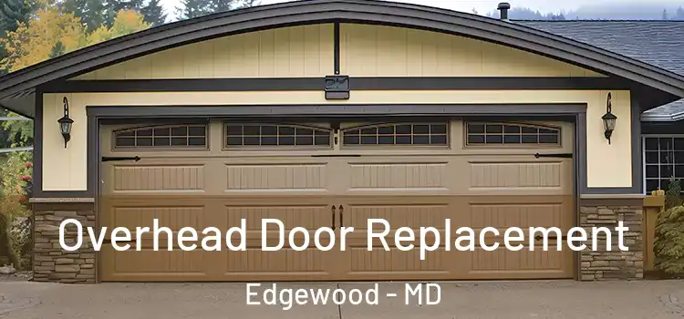  Overhead Door Replacement Edgewood - MD