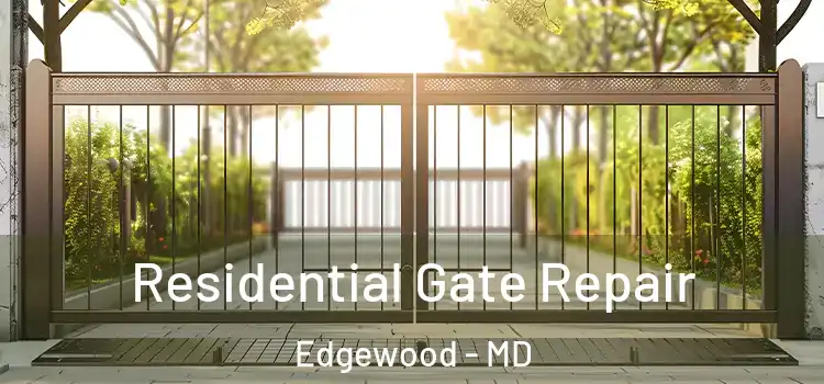  Residential Gate Repair Edgewood - MD
